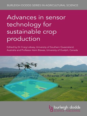 cover image of Advances in sensor technology for sustainable crop production